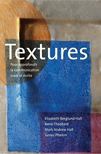 Textures  Pour approfondir la communication orale et   crite