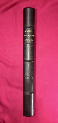 PAUL LACROIX - L’ARMÉE FRANÇAISE DEPUIS LE MOYEN-ÂGE JUSQU’À LA RÉVOLUTION. 1886 - Photo 1/4