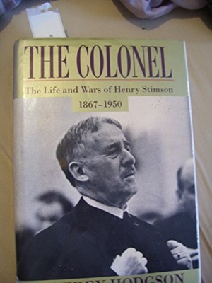 The Colonel: The Life and Wars of H..., Hodgson, Godfre