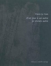 D'un Jour a un Other Je Vivrais Otre, Le Cam Claire