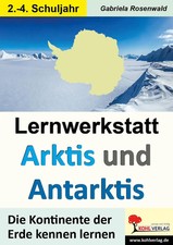 Lernwerkstatt ARKTIS & ANTARKTIS / Grundschule | Taschenbuch | Lernwerkstatt