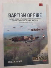 Baptism of Fire : The First Combat Experiences of the Royal Hungarian Air Force