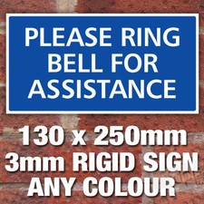 PLEASE RING BELL FOR ASSISTANCE SIGN PLAQUE NOTICE - ANY COLOUR