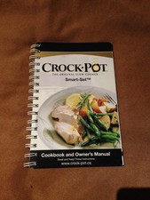 Crock Pot La Mijoteuse D'Origine Smart set owner manuel and cook book