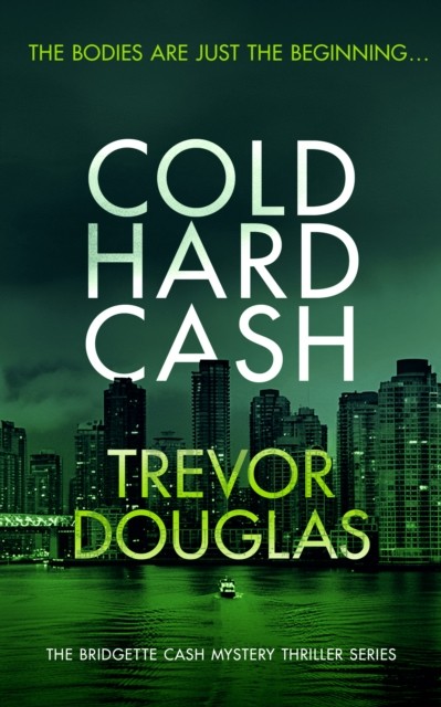 Cold Hard Cash by Trevor Douglas (Paperback Book)