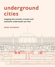 Listing image for Underground Cities: Mapping the tunne..., Ovenden, Mark