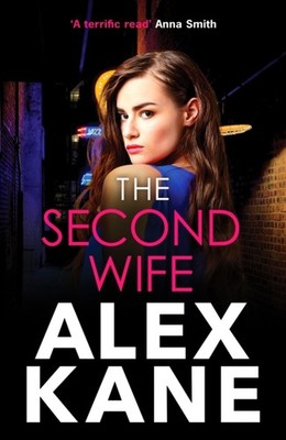 The Second Wife by Alex Kane (Paperback Book)