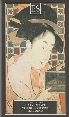 IHARA SAIKAKU LEBEN EINER ENTLASSENEN FRAU 2010 ES KLASSIKER DES EROS
