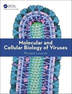 Molecular and Cellular Biology of Viruses - paperback Lostroh, Phoebe