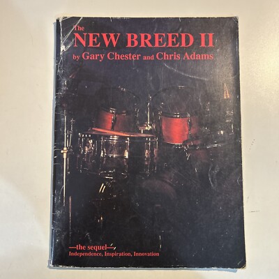 The New Breed II - by Gary Chester & Chris Adams - The Sequel 1990 Drum Music Bk