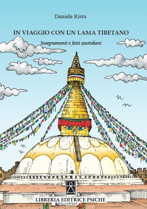 Libri Rista Daniele - In Viaggio Con Un Lama Tibetano. Insegnamenti E Fatti Quot