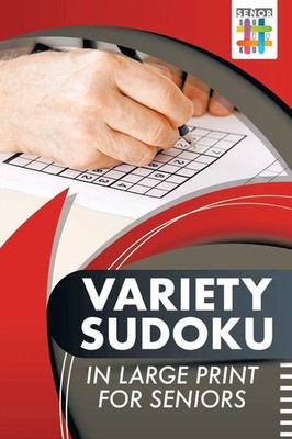 Senor Sudoku | Variety Sudoku in Large Print for Seniors | Taschenbuch (2019)
