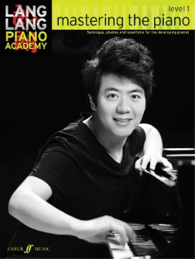 Lang Lang Lang Lang Piano Academy: mastering the piano level 1 (Tascabile)