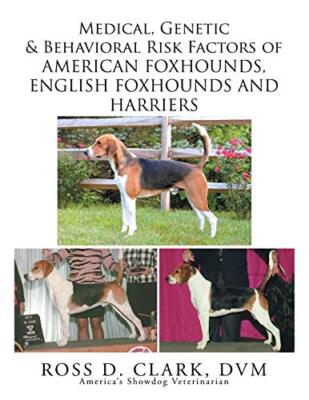 Medical, Genetic & Behavioral Risk Factors of American Foxhounds, English Fox-,
