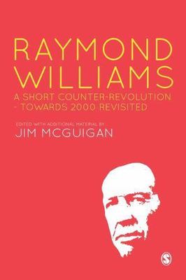 Raymond Williams: A Short Counter Revolution: Towards 2000, Revisited, , New Boo
