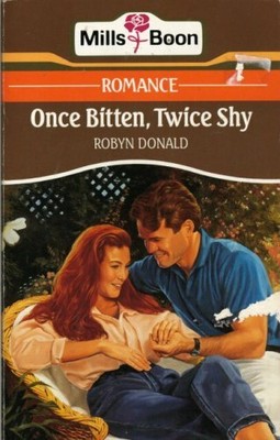 Once Bitten, Twice Shy by Donald, Robyn 0263774635 FREE Shipping