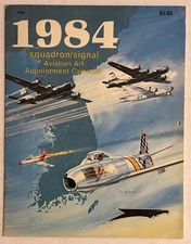 1984 Calendar Squadron/Signal Aviation Art Appointment Calender