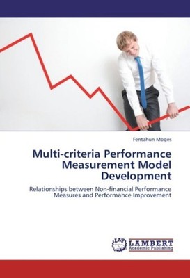 Multi-criteria Performance Measurement Model Development Fentahun Moges