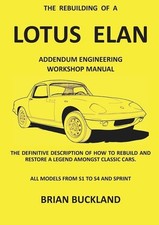 The Rebuilding Of A Lotus Elan Addendum Engineering Workshop Manual Buckland
