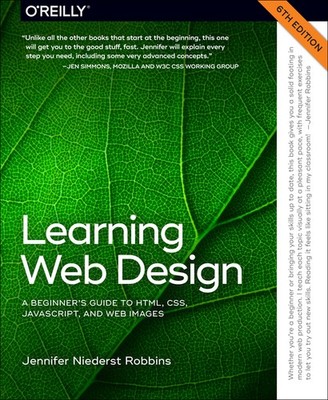 Learning Web Design: A Beginner's Guide To Html, Css, Javasc...