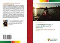CriançAs Ribeirinhas E O Ensino De CiêNcias Na AmazôNia Gyane Karol Santana Leal