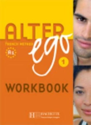 Alter Ego Level 1 Exercise Book - English Version (French Edition) - GOOD