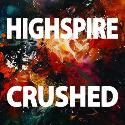 Highspire Crushed (Vinyl) 12'' Album