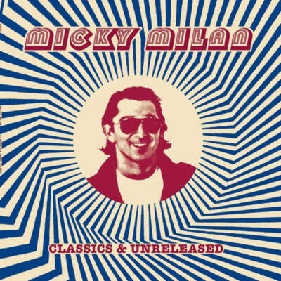 Micky Milan - Classics & Unreleased (12'')