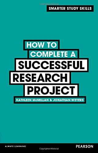 How to Complete a Successful Research Project (Smarter... - McMillan, Kathleen