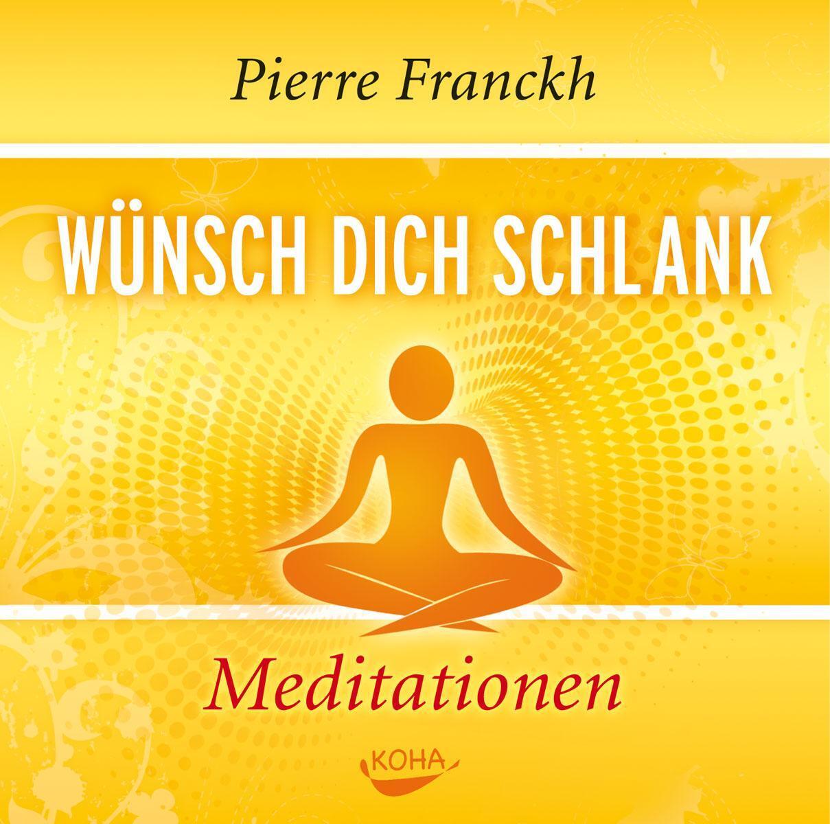 Thumbnail - Wünsch Dich Schlank - Meditationen, Pierre Franckh