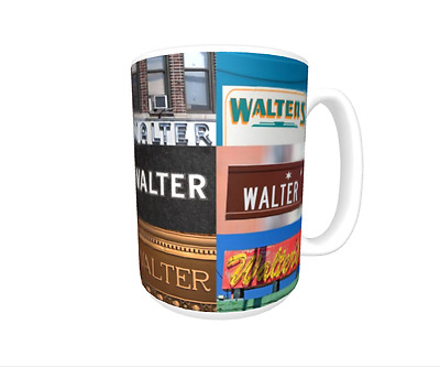 WALTER Coffee Mug Cup featuring the name in actual sign photos