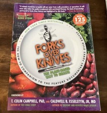 Forks over Knives : The Plant-Based Way to Health. the #1 New Yor
