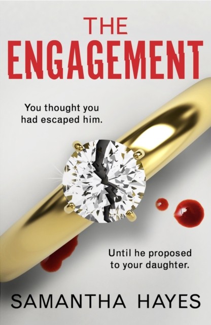 The Engagement by Samantha Hayes (Paperback Book)