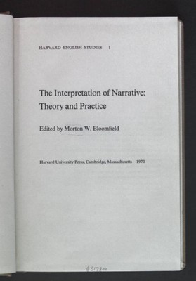 The Interpretation of Narrative: Theory and Practice. Harvard English Studies 1 