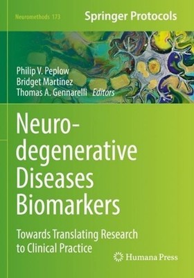 Neurodegenerative Diseases Biomarkers: Towards Translating Research to Clinical
