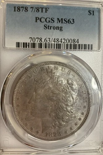 1878 7/8 TF Strong $1 PCGS MS 63 Morgan Silver Dollar 7 over 8 Tail Feathers OGH