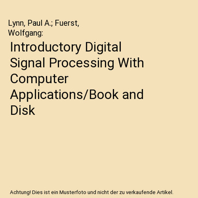 Introductory Digital Signal Processing With Computer Applications/Book and Disk,