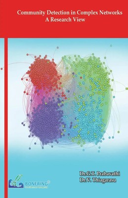 Community Detection in Complex Networks-A Research View G. T. Prabavathi (u. a.)