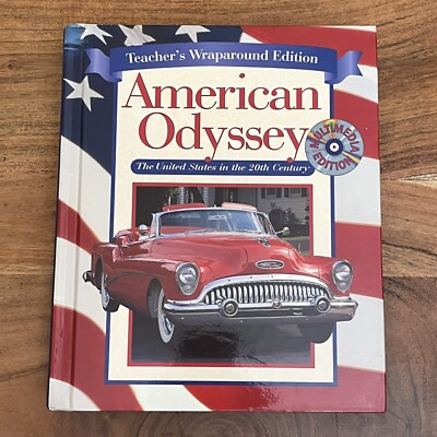 American Odyssey : The United States in Twentieth Century Gary B. Nash Teacher s