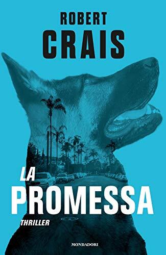 9788804711612 La promessa - Robert Crais,A. Raffo