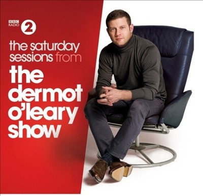 The Saturday Sessions aus der Dermot O'Leary Show [2014] von verschiedenen Künstlern