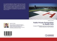Public Private Partnerships In Health Care Joseph Yan Siroky