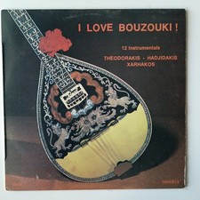 VG+ 12" LP Theodorakis - Hadjidakis - Xarhakos - I Love Bouzouki ! - 1978