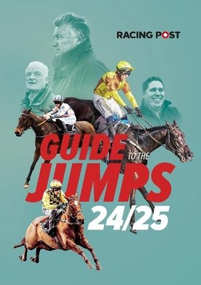 David Dew Racing Post Guide to the Jumps 2024-25 (Paperback) Guide to the Jumps