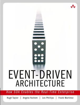 Event-Driven Architecture: How SOA Enables the Real-Time Enterprise Taschenbuch