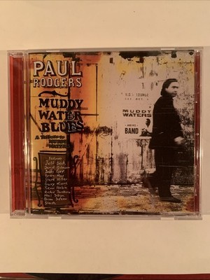 Muddy Water Blues: a Tribute to Muddy Waters by Paul Rodgers (CD, 2002)
