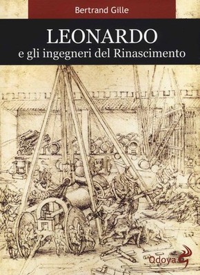 Neues Buch - Bertrand Gille - Leonardo und die Ingenieure der Renaissance - Odoy