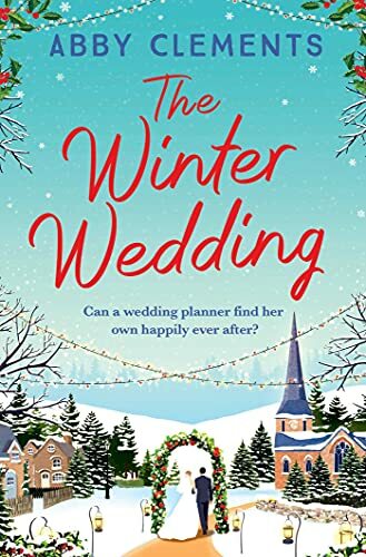 The Winter Wedding By Abby Clements