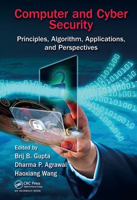 Computer And Cyber Security: Principles, Algorithm, Applicat...