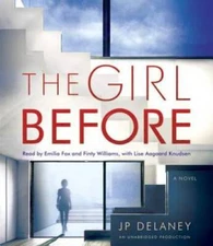 The Girl Before: A Novel - Audio CD By Delaney, JP - GOOD